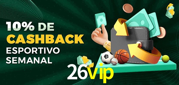 10% de bônus de cashback na 26vip